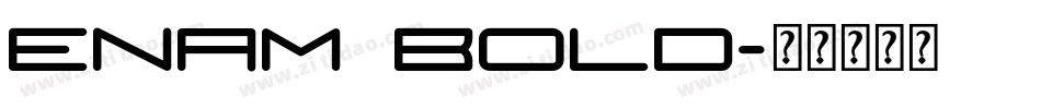 Enam Bold字体转换